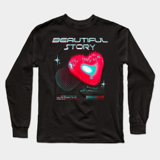 Beautiful Story Love Long Sleeve T-Shirt